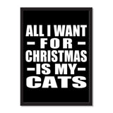 All I Want For Christmas Is My Cats - Portrait Frame Photo Tile
