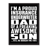 I'm A Proud Insurance Underwriter Dad Of A Freaking Awesome Son, He Bought Me This - Portrait Frame Photo Tile