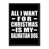 All I Want For Christmas Is My Dalmatian Dog - Portrait Frame Photo Tile