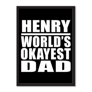 Henry World's Okayest Dad - Portrait Frame Photo Tile
