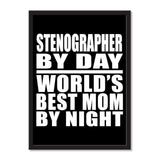Stenographer By Day World's Best Mom By Night - Portrait Frame Photo Tile