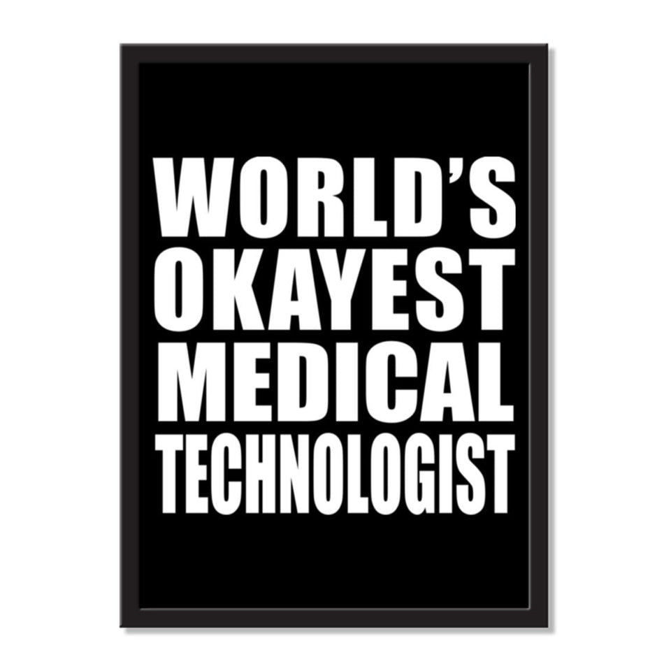 World's Okayest Medical Technologist - Portrait Frame Photo Tile