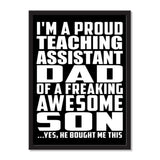 I'm A Proud Teaching Assistant Dad Of A Freaking Awesome Son, He Bought Me This - Portrait Frame Photo Tile