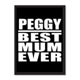 Peggy Best Mum Ever - Portrait Frame Photo Tile