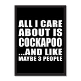 All I Care About Is Cockapoo And Like Maybe 3 People - Portrait Frame Photo Tile