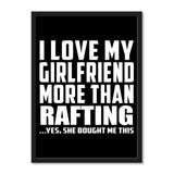 I Love My Girlfriend More Than Rafting ...She Bought Me This - Portrait Frame Photo Tile