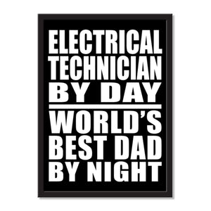 Electrical Technician By Day World's Best Dad By Night - Portrait Frame Photo Tile