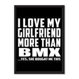 I Love My Girlfriend More Than Bmx ...She Bought Me This - Portrait Frame Photo Tile