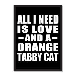 All I Need Is Love And A Orange Tabby Cat - Portrait Frame Photo Tile