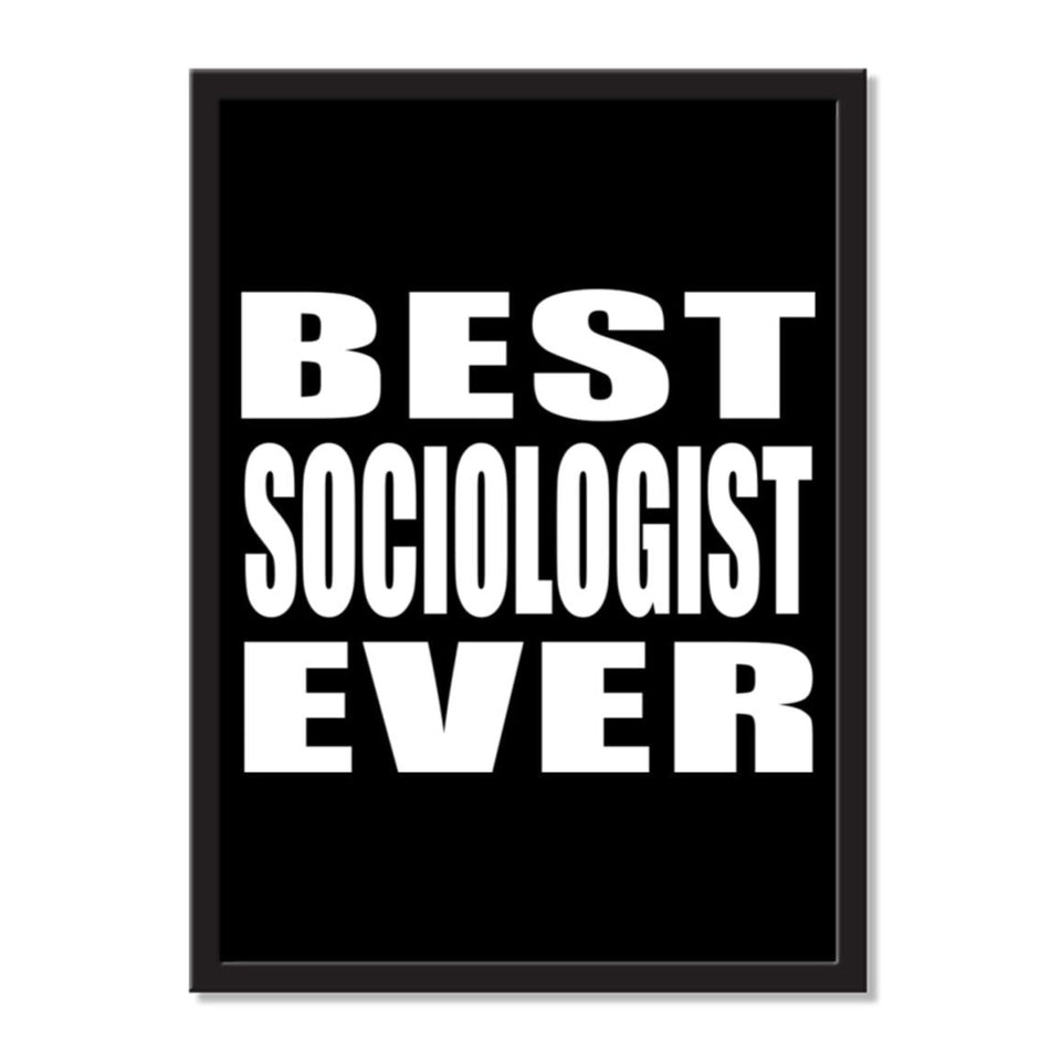 Best Sociologist Ever - Portrait Frame Photo Tile