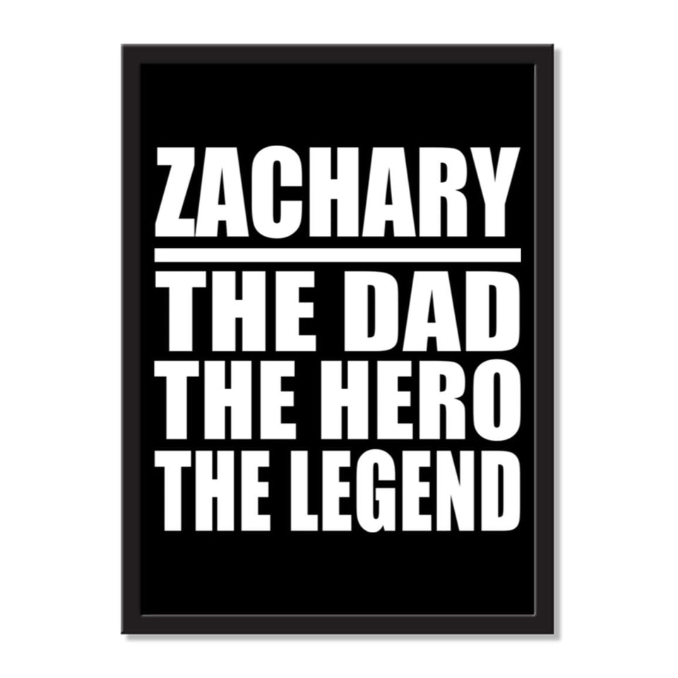 Zachary The Dad The Hero The Legend - Portrait Frame Photo Tile