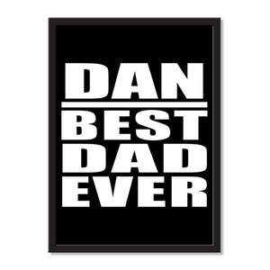 Dan Best Dad Ever - Portrait Frame Photo Tile