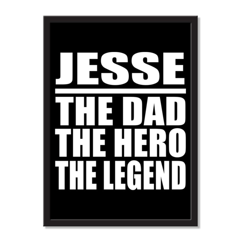 Jesse The Dad The Hero The Legend - Portrait Frame Photo Tile