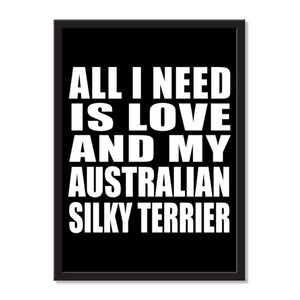 All I Need Is Love And My Australian Silky Terrier - Portrait Frame Photo Tile
