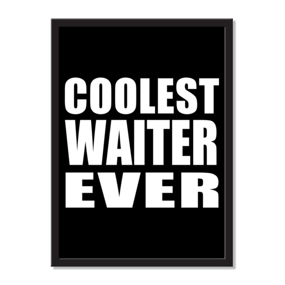 Coolest Waiter Ever - Portrait Frame Photo Tile