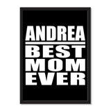 Andrea Best Mom Ever - Portrait Frame Photo Tile