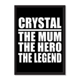 Crystal The Mum The Hero The Legend - Portrait Frame Photo Tile