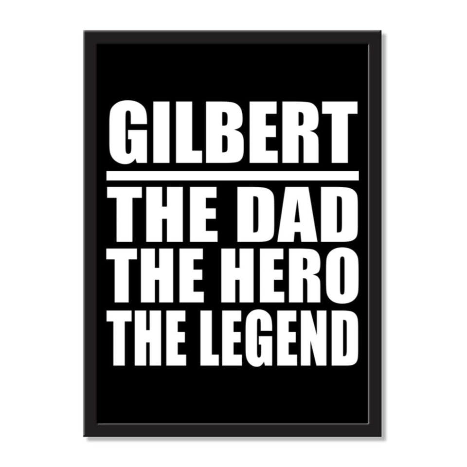 Gilbert The Dad The Hero The Legend - Portrait Frame Photo Tile