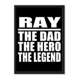 Ray The Dad The Hero The Legend - Portrait Frame Photo Tile