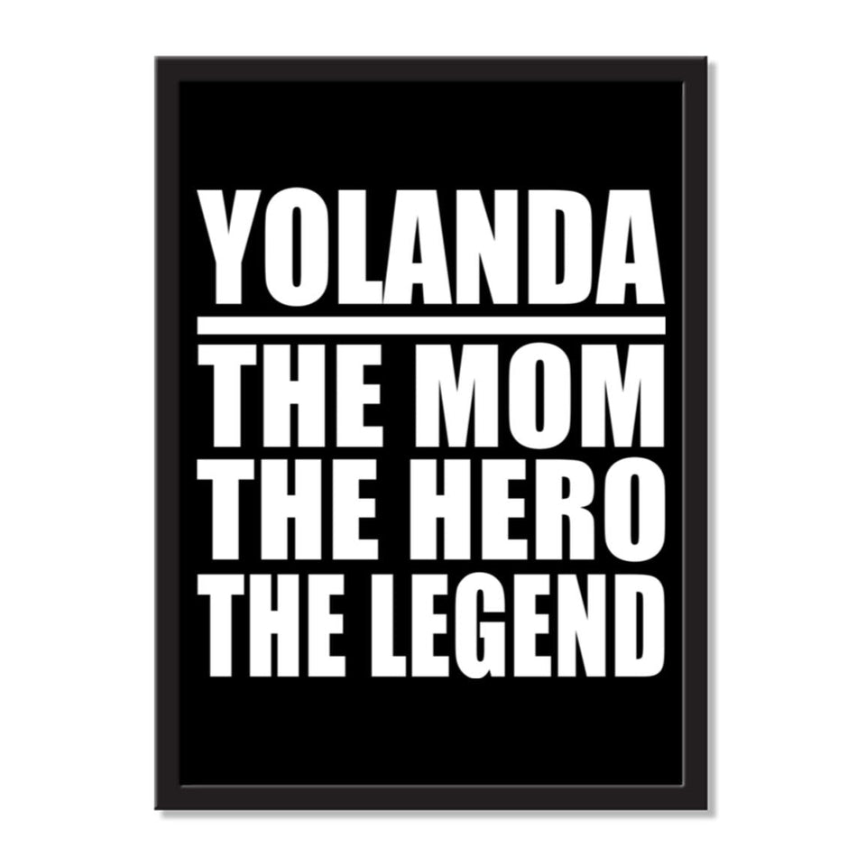Yolanda The Mom The Hero The Legend - Portrait Frame Photo Tile