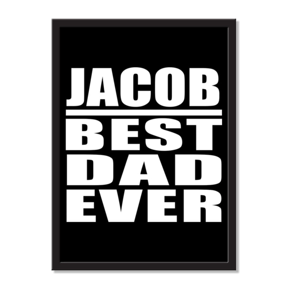 Jacob Best Dad Ever - Portrait Frame Photo Tile