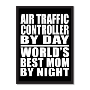 Air Traffic Controller By Day World's Best Mom By Night - Portrait Frame Photo Tile