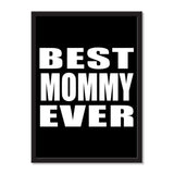 Best Mommy Ever - Portrait Frame Photo Tile