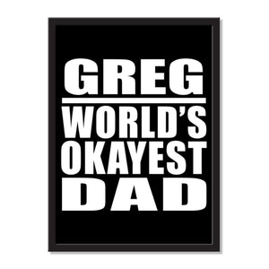 Greg World's Okayest Dad - Portrait Frame Photo Tile
