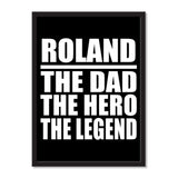 Roland The Dad The Hero The Legend - Portrait Frame Photo Tile