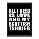 All I Need Is Love And My Scottish Terrier - Portrait Frame Photo Tile