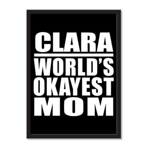 Clara World's Okayest Mom - Portrait Frame Photo Tile