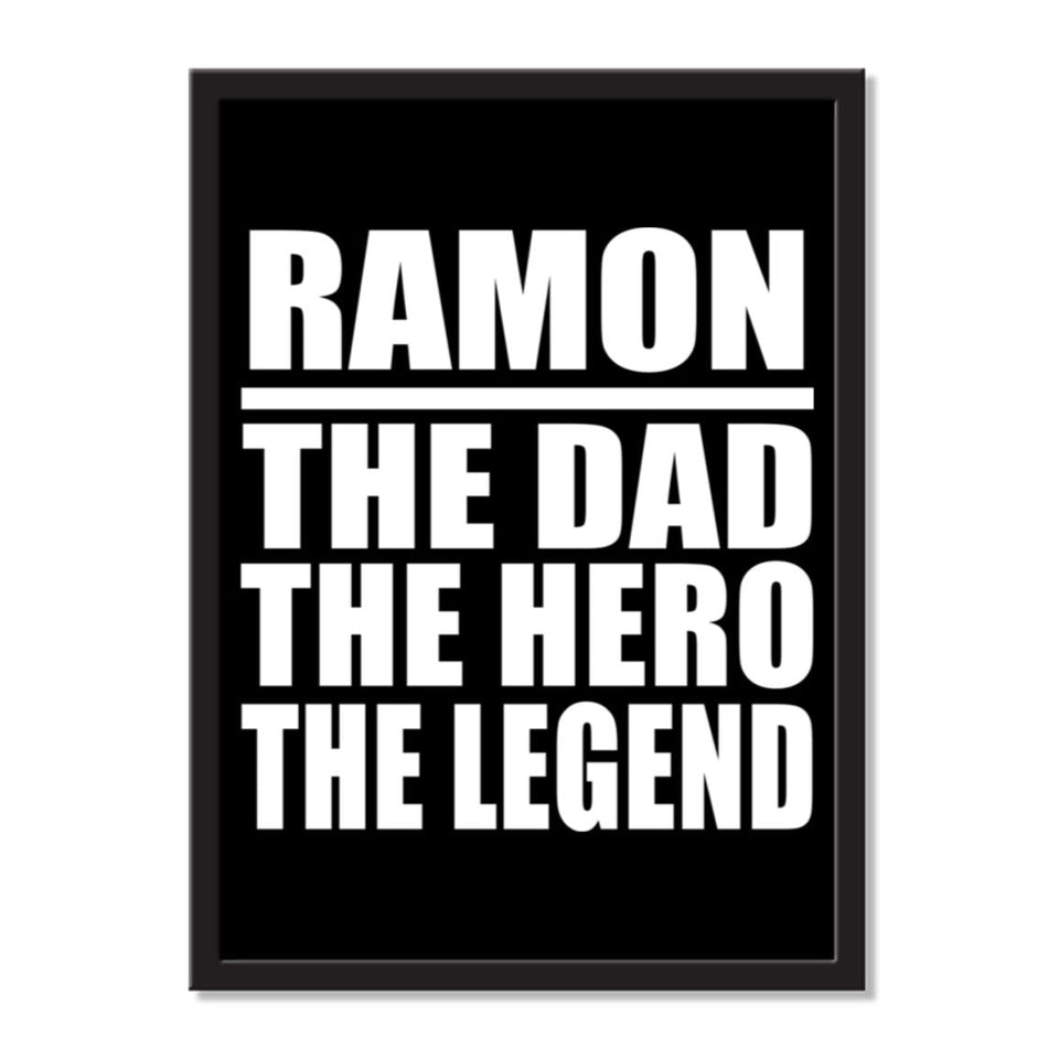 Ramon The Dad The Hero The Legend - Portrait Frame Photo Tile
