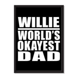 Willie World's Okayest Dad - Portrait Frame Photo Tile