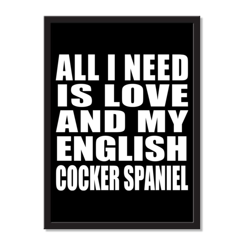 All I Need Is Love And My English Cocker Spaniel - Portrait Frame Photo Tile