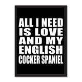 All I Need Is Love And My English Cocker Spaniel - Portrait Frame Photo Tile