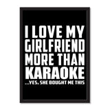 I Love My Girlfriend More Than Karaoke ...She Bought Me This - Portrait Frame Photo Tile