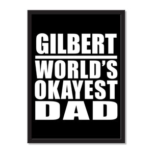 Gilbert World's Okayest Dad - Portrait Frame Photo Tile