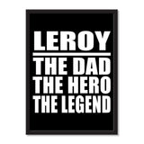 Leroy The Dad The Hero The Legend - Portrait Frame Photo Tile