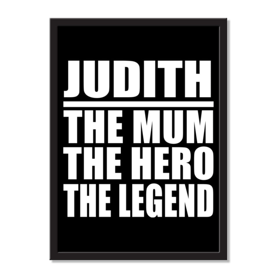 Judith The Mum The Hero The Legend - Portrait Frame Photo Tile