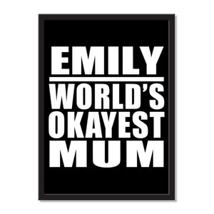 Emily World's Okayest Mum - Portrait Frame Photo Tile
