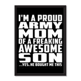 I'm A Proud Army Mom Of A Freaking Awesome Son, He Bought Me This - Portrait Frame Photo Tile
