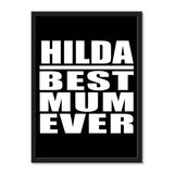 Hilda Best Mum Ever - Portrait Frame Photo Tile