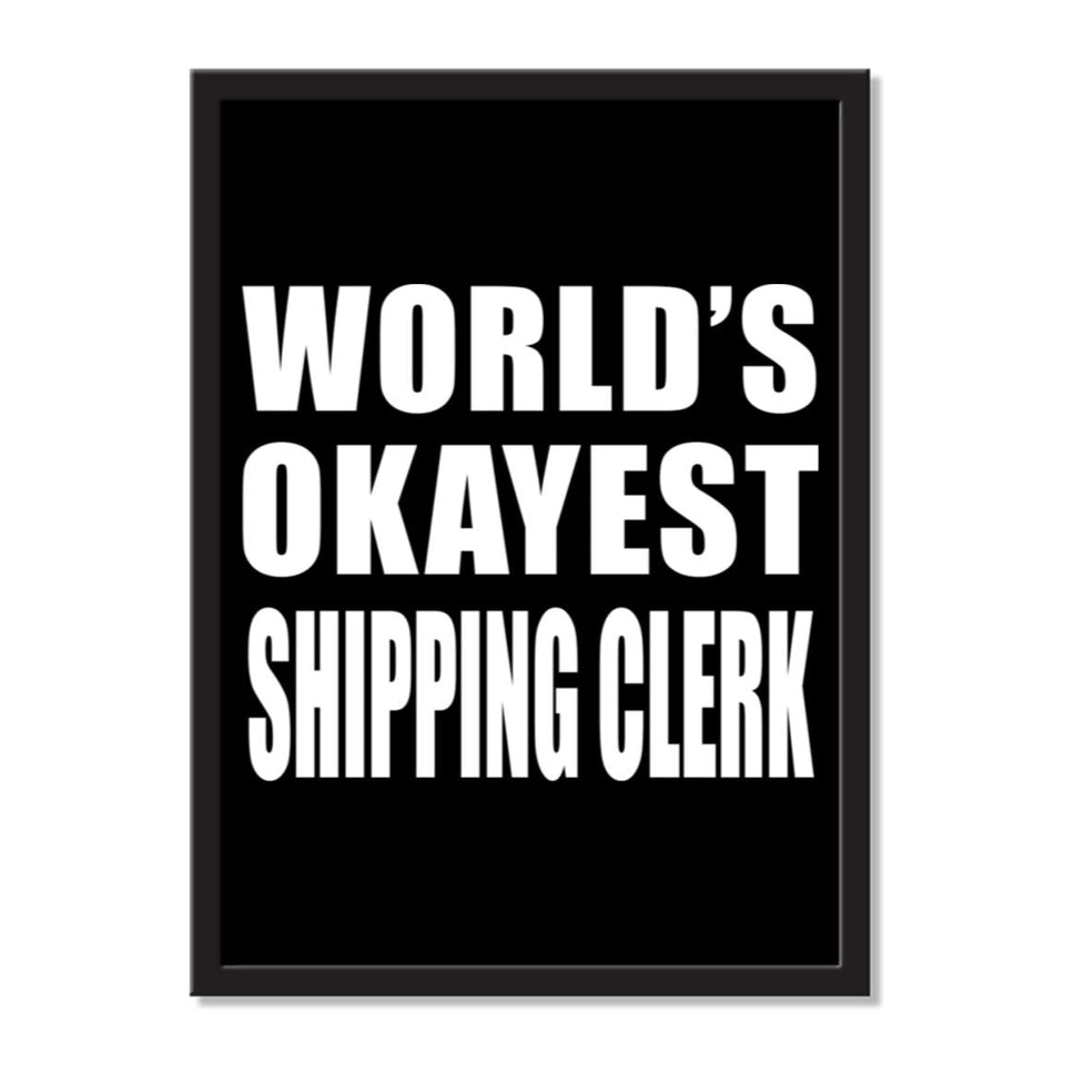 World's Okayest Shipping Clerk - Portrait Frame Photo Tile