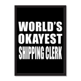 World's Okayest Shipping Clerk - Portrait Frame Photo Tile