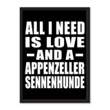All I Need Is Love And A Appenzeller Sennenhunde - Portrait Frame Photo Tile