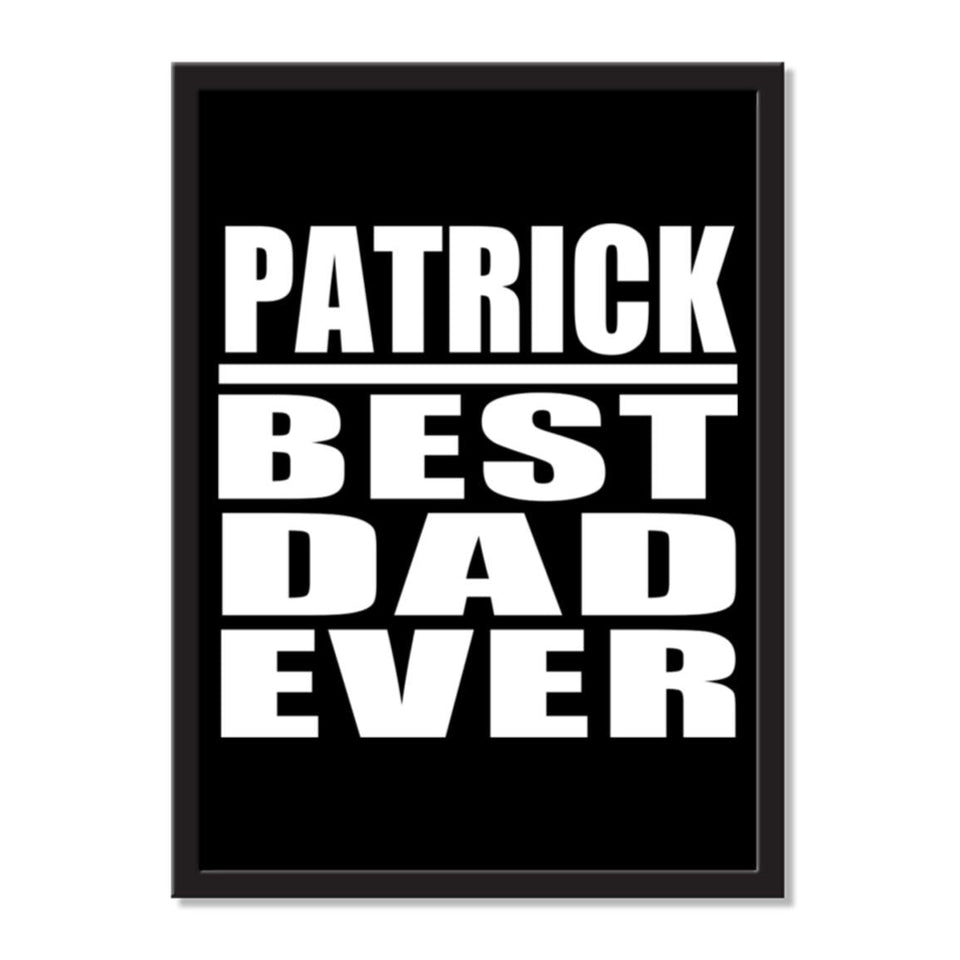 Patrick Best Dad Ever - Portrait Frame Photo Tile