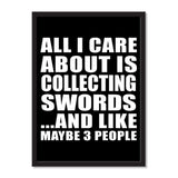 All I Care About Is Collecting Swords And Like Maybe 3 People - Portrait Frame Photo Tile
