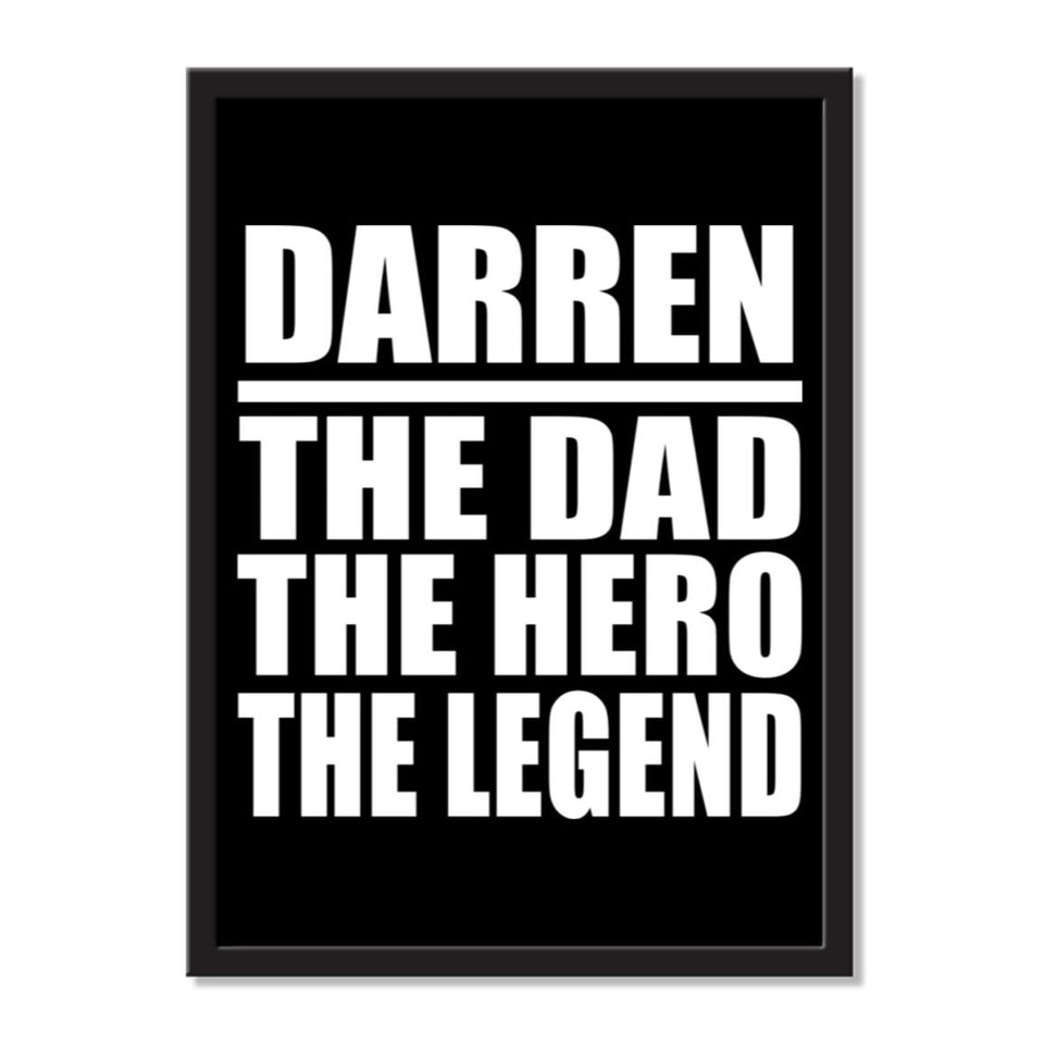 Darren The Dad The Hero The Legend - Portrait Frame Photo Tile