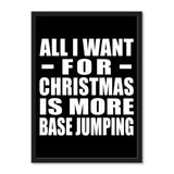 All I Want For Christmas Is More Base Jumping - Portrait Frame Photo Tile