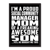 I'm A Proud Social Community Manager Mom Of A Freaking Awesome Son, He Bought Me This - Portrait Frame Photo Tile